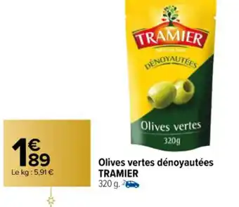 Carrefour Olives Vertes Dénoyautées Tramier offre