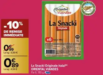 Carrefour La Snacki Originale Halal Oriental Viandes offre