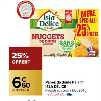 Carrefour Panés de Dinde Halal Isla Délice offre