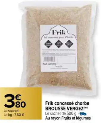 Carrefour Frik Concassé Chorba Brousse Vergez offre