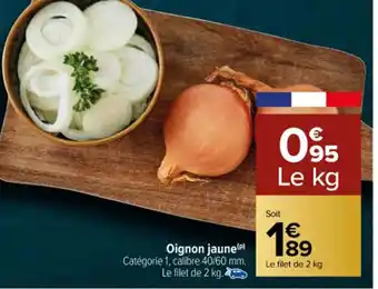 Carrefour Oignon Jaune offre
