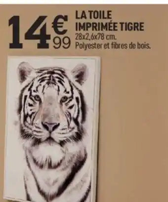 Centrakor La Toile Imprimée Tigre offre