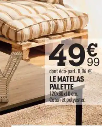 Centrakor Le Matelas Palette offre