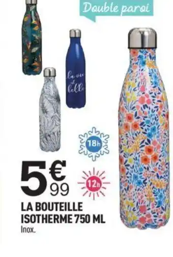 Centrakor La Bouteille Isotherme 750 ml offre