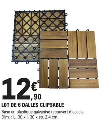 E.Leclerc Brico Lot De 6 Dalles Clipsable offre