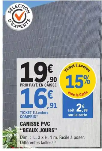 E.Leclerc Brico Canisse PVC "Beaux Jours" offre