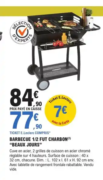 E.Leclerc Brico Barbecue 1/2 Fut Charbon Beaux Jours offre