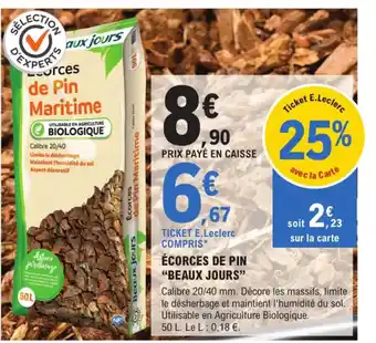 E.Leclerc Brico Ecorces de Pin Beaux Jours offre