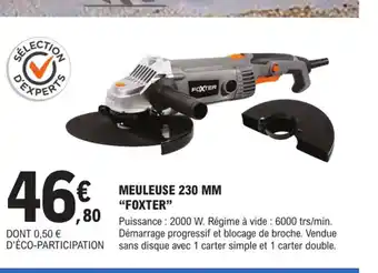 E.Leclerc Brico Meuleuse 230mm Foxter offre