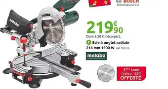 Mr Bricolage Scie à onglet radiale 216 mm 1500w metabo offre