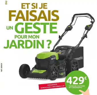Mr Bricolage Tondeuse à batterie 48v greenworks offre
