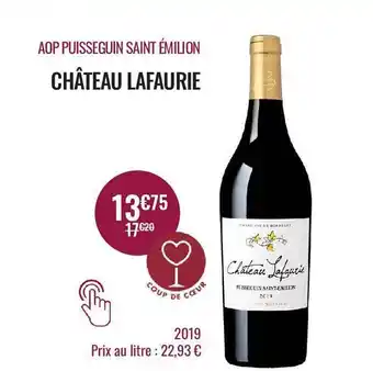 Nicolas Aop puisseguin saint émilion château lafaurie 2019 offre