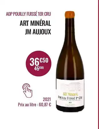 Nicolas Aop pouilly fuissé 1er cru art minéral jm aujoux 2021 offre