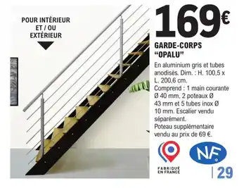 E.Leclerc Brico Garde-Corps Opalu offre