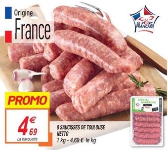 Netto 8 Saucisses de Toulouse Netto offre