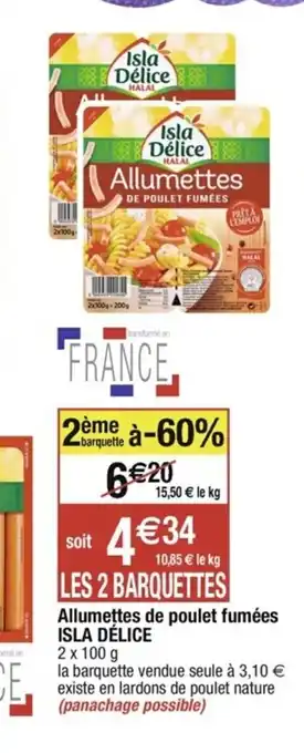 Cora x Carrefour Allumettes de poulet fumées isla delice offre