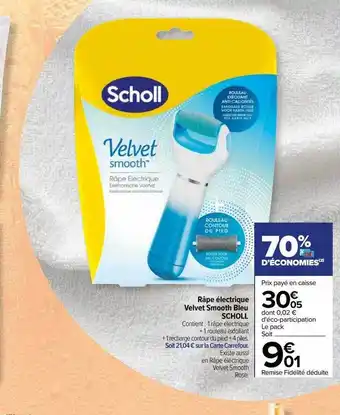 Carrefour Râpe électrique velvet smooth bleu scholl offre