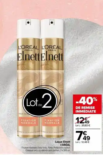 Carrefour Laque elnett l'oréal offre