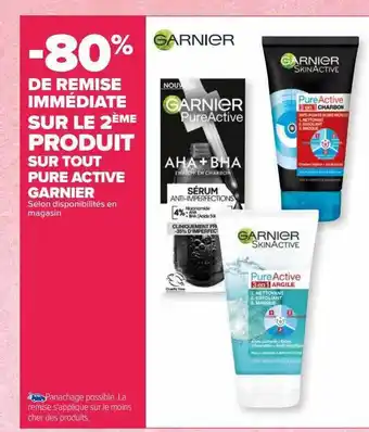Carrefour Pure active garnier offre
