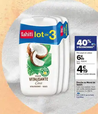 Carrefour Douche au monoï de tahiti offre