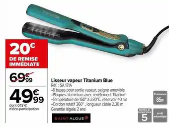 Carrefour Lisseur vapeur titanium blue saint algue offre