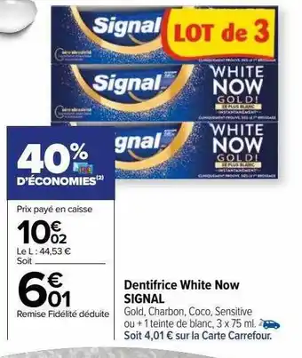 Dentifrice white now signal