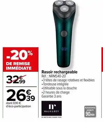 Carrefour Rasoir rechargeable nalk & rey offre