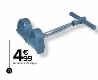 Carrefour Le rameur élastique offre