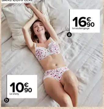 Carrefour Le soutien-gorge, le shorty offre