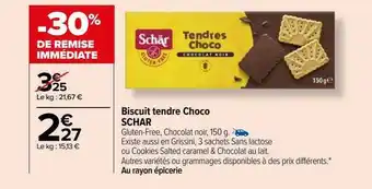 Carrefour Biscuit tendre choco schar offre