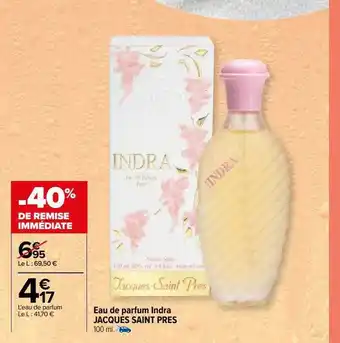 Carrefour Eau de parfum indra jacques saint pres offre