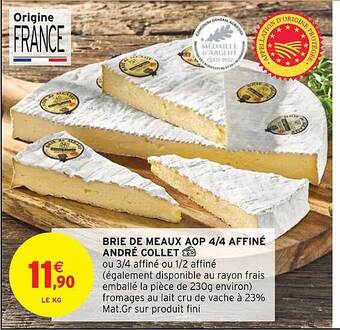 Intermarché Hyper Brie de meaux aop 4-4 affiné andré collet offre