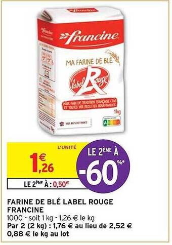 Intermarché Hyper Farine de blé label rouge francine offre