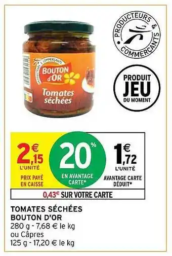 Intermarché Hyper Tomates séchées bouton d'or offre