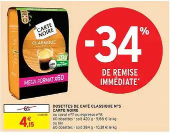Intermarché Hyper Dosettes de café classique n°5 carte noire offre