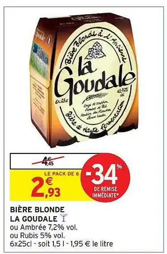 Intermarché Hyper Bière blonde la goudale offre