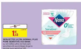 Intermarché Hyper Serviettes ultra normal plus pure sensitive x12 nana offre
