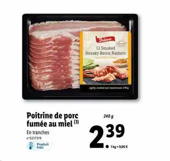 Lidl Poitrine de porc fumée au miel dulano offre