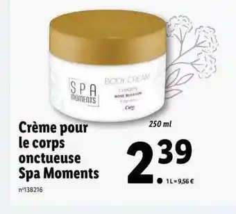 Lidl Crème pour le corps onctueuse spa moments offre