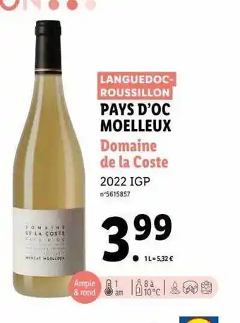 Lidl Pays d'oc moelleux domaine de la coste 2022 igp offre