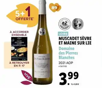 Lidl Muscadet sèvre et maine sur lie domaine des pierres blanches 2021 aop offre