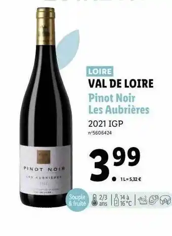 Lidl Val de loire pinot noir les aubrières 2021 igp offre