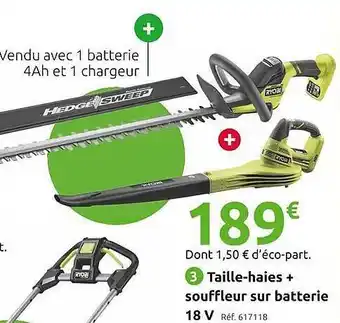 Mr Bricolage Taille-haies + souffleur sur batterie 18v ryobi offre