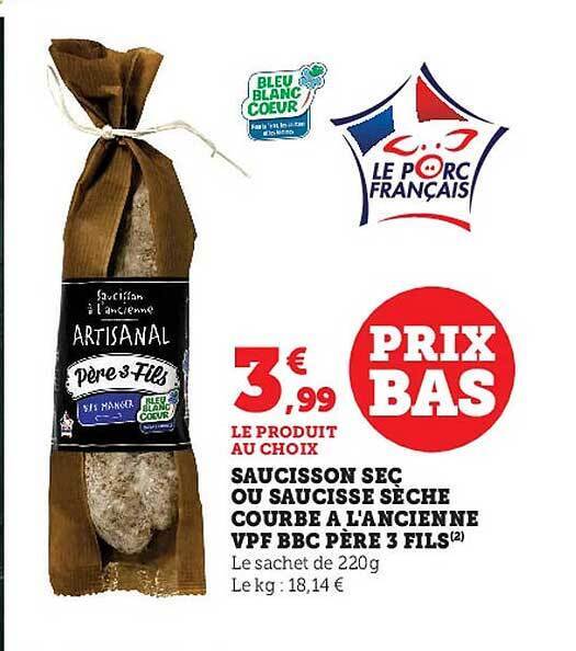 Promo Saucisson sec ou saucisse sèche courbe à l'ancienne vpf bbc père