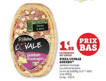 Super U Pizza l'ovale sodebo offre