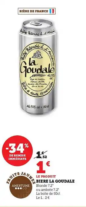 Super U Bière la goudale offre