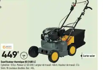 Bricorama Scarificateur thermique bg e400 lc best green offre