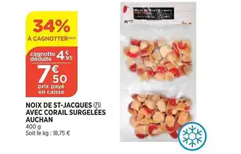 Bi1 Noix de st-jacques avec corail surgelées auchan offre