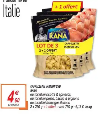 Netto Cappelletti Jambon Cru Rana offre