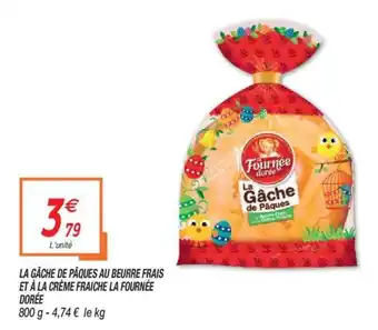 Netto La Gâche de Pâques au Beurre Frais et à la Creme Fraiche La Fournee offre